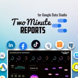 Two Minute Reports for Google Data Studio Lifetime Deal for $69